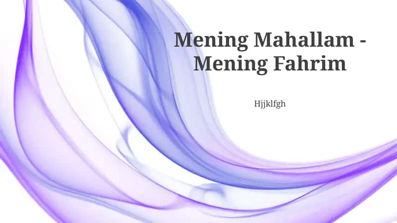 Mening Mahallam - Mening Fahrim