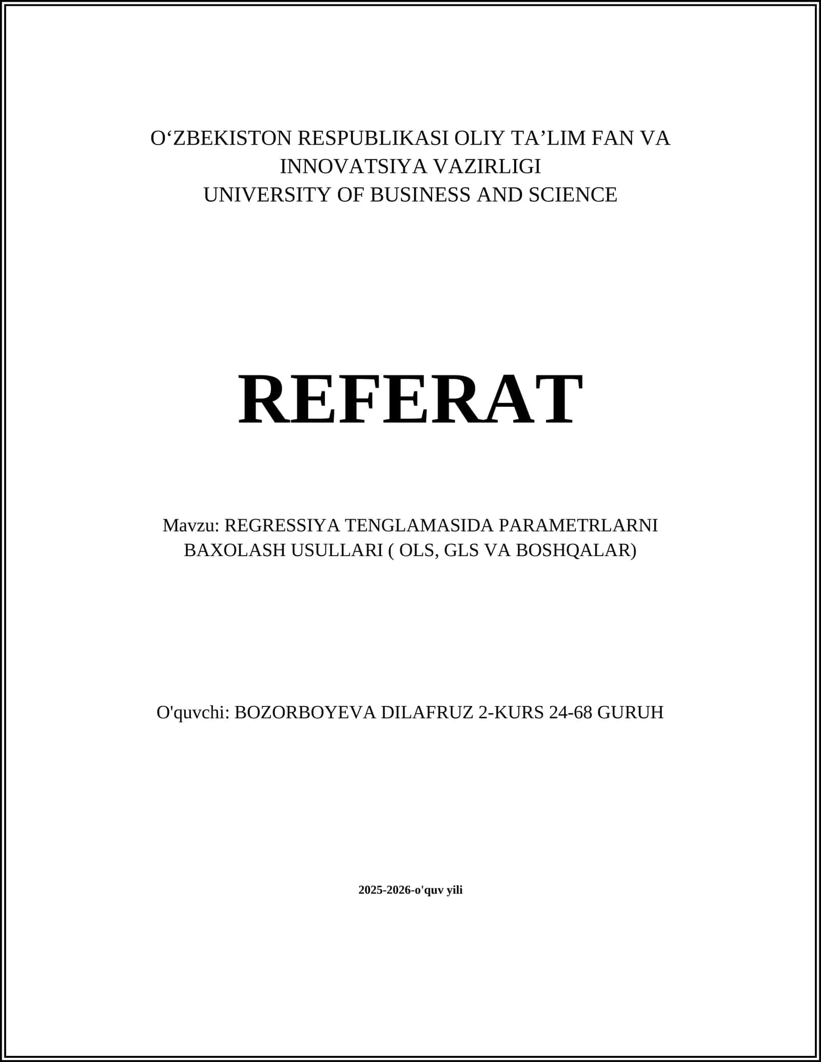 REGRESSIYA TENGLAMASIDA PARAMETRLARNI BAXOLASH USULLARI ( OLS, GLS VA BOSHQALAR)