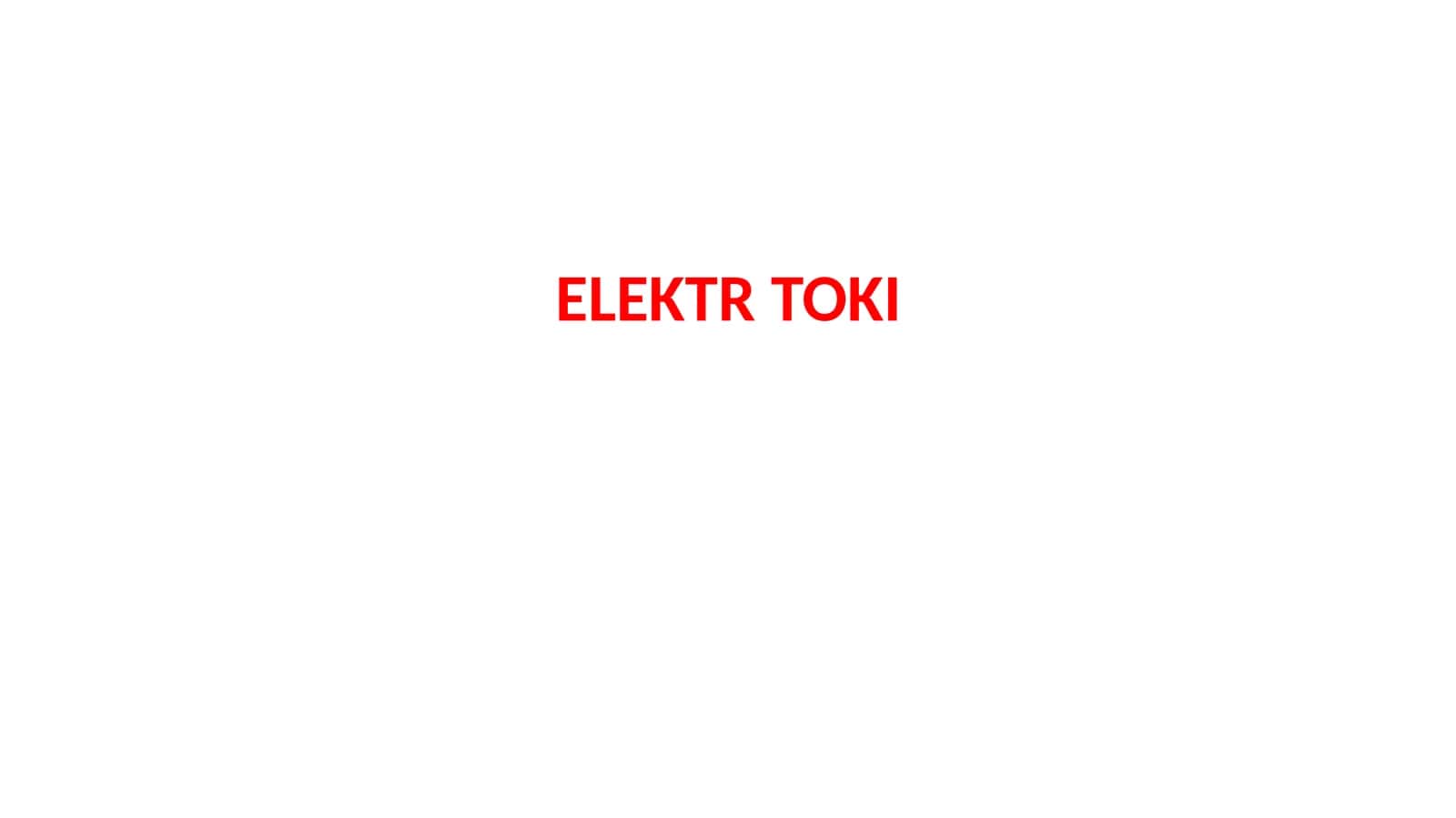 Elektr toki tushunchasi