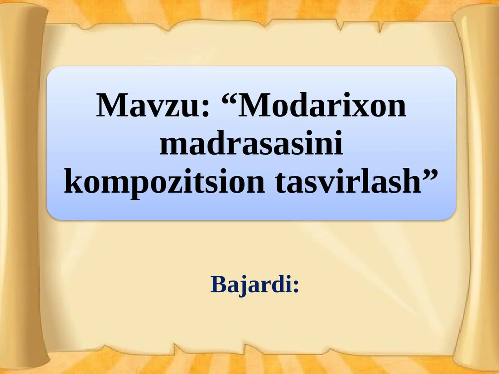 Modarixon madrasasini kompozitsion tasvirlash.pptx