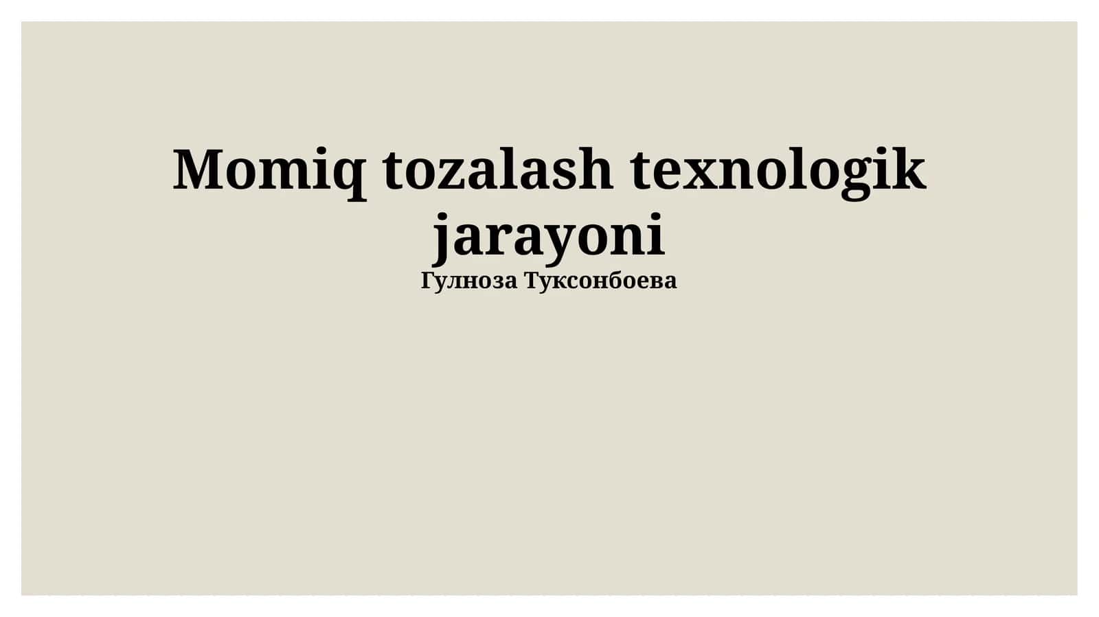 Momiq Tozalash Texnologik Jarayoni
