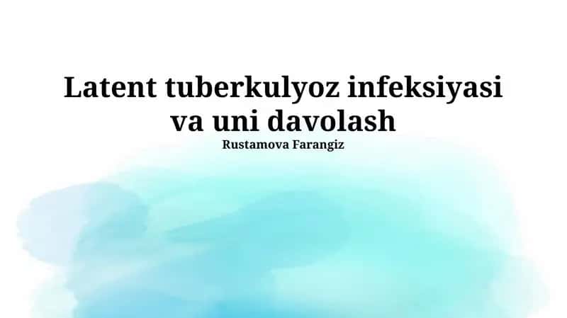 Yashirin tuberkulyoz infeksiyasi va uni davolash