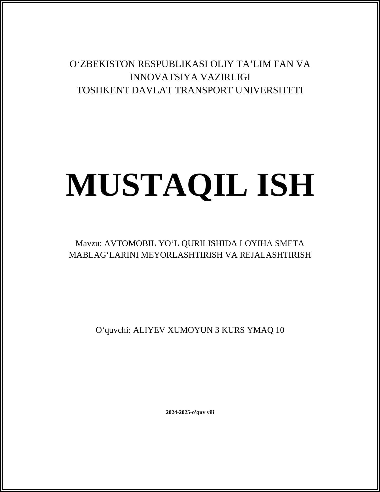 AVTOMOBIL YOʻL QURILISHIDA LOYIHA SMETA MABLAGʻLARINI MEYORLASHTIRISH VA REJALASHTIRISH