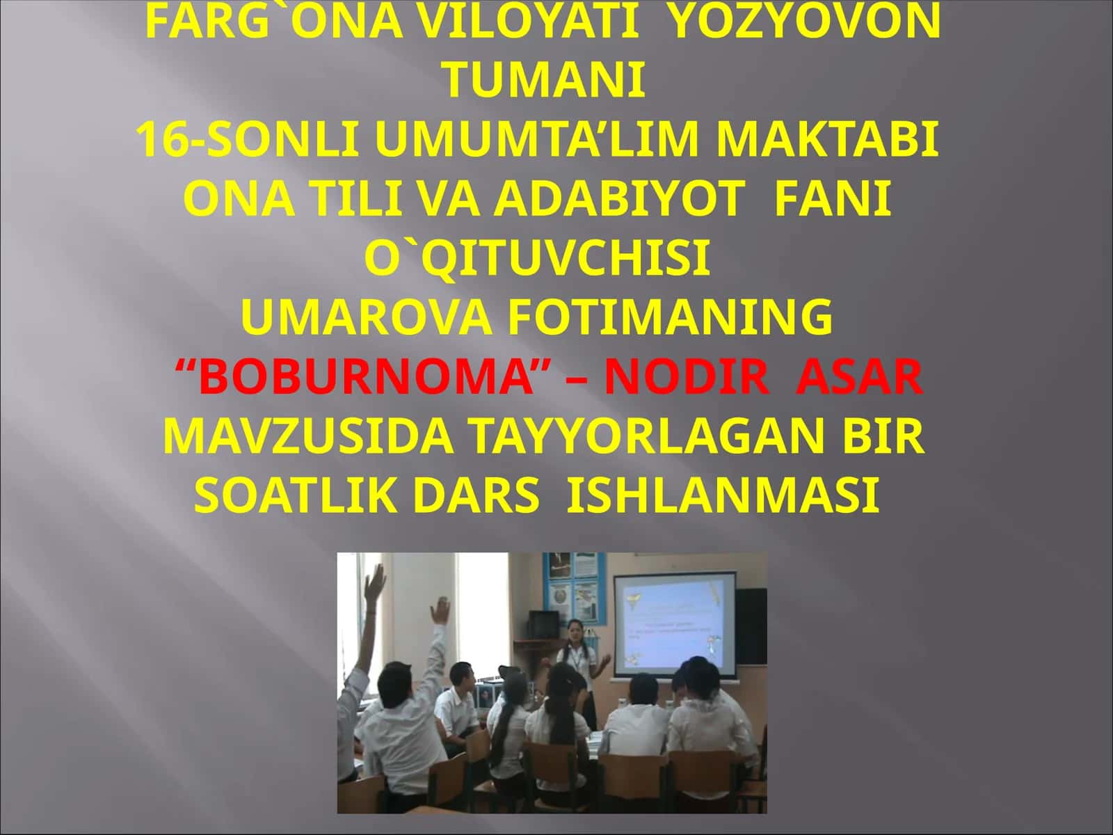 10-sinf Adabiyot fanidan Boburnoma - nodir asar dars taqdimoti