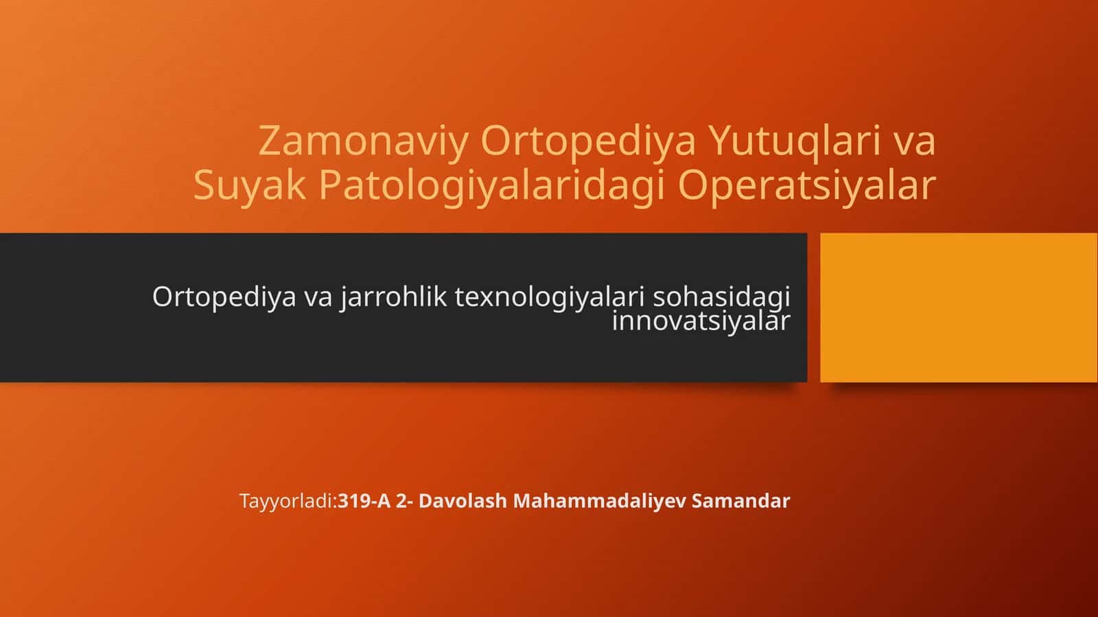Zamonaviy Ortopediya Yutuqlari va Suyak Patologiyalari