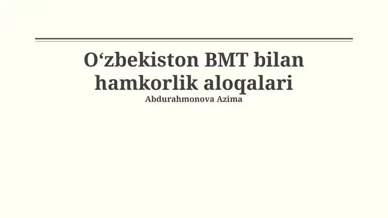 O'zbekiston va BMT: Hamkorlik Tarixi va Asosiy Yo'nalishlar