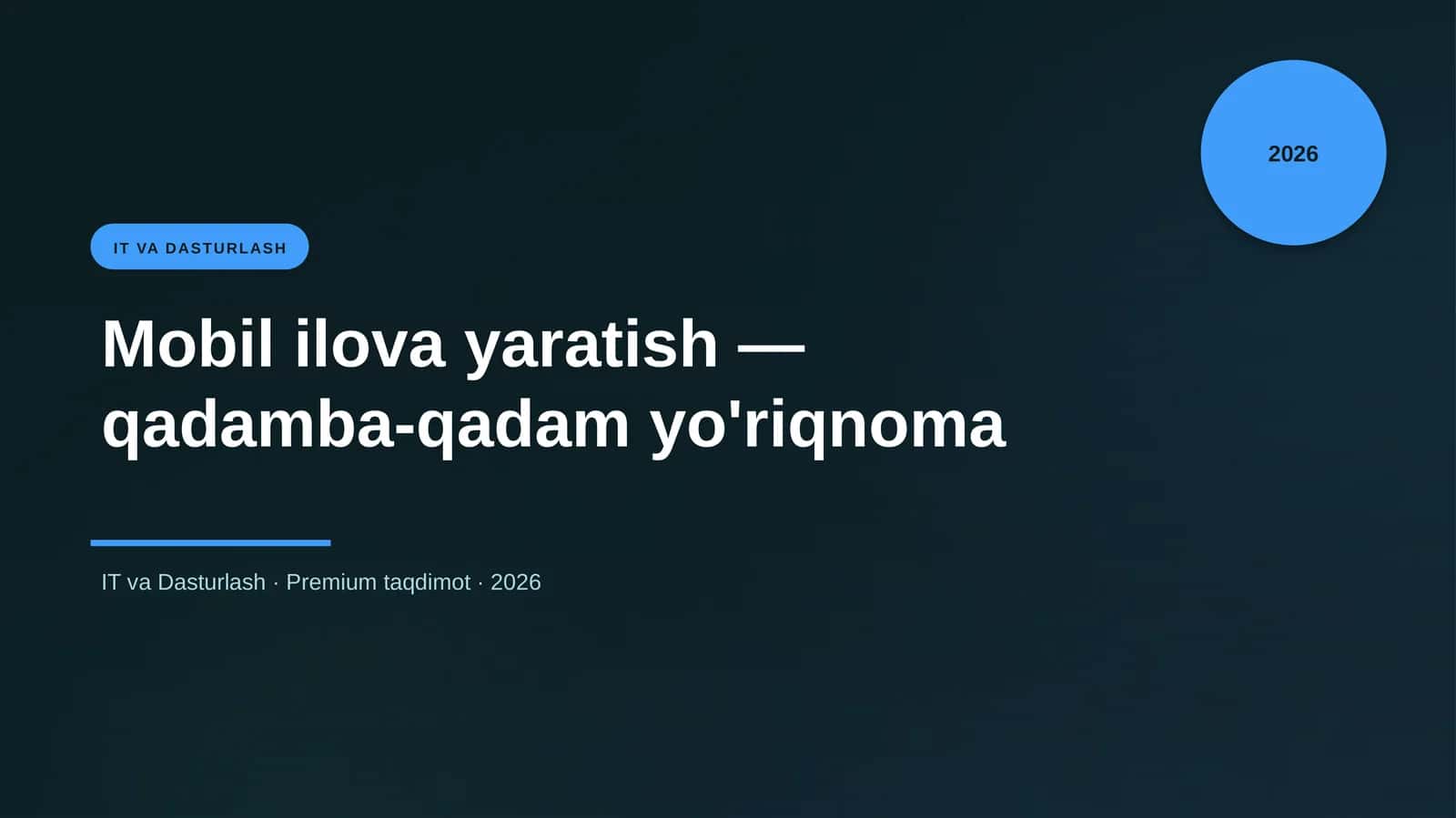 Mobil ilova yaratish — qadamba-qadam yo'riqnoma