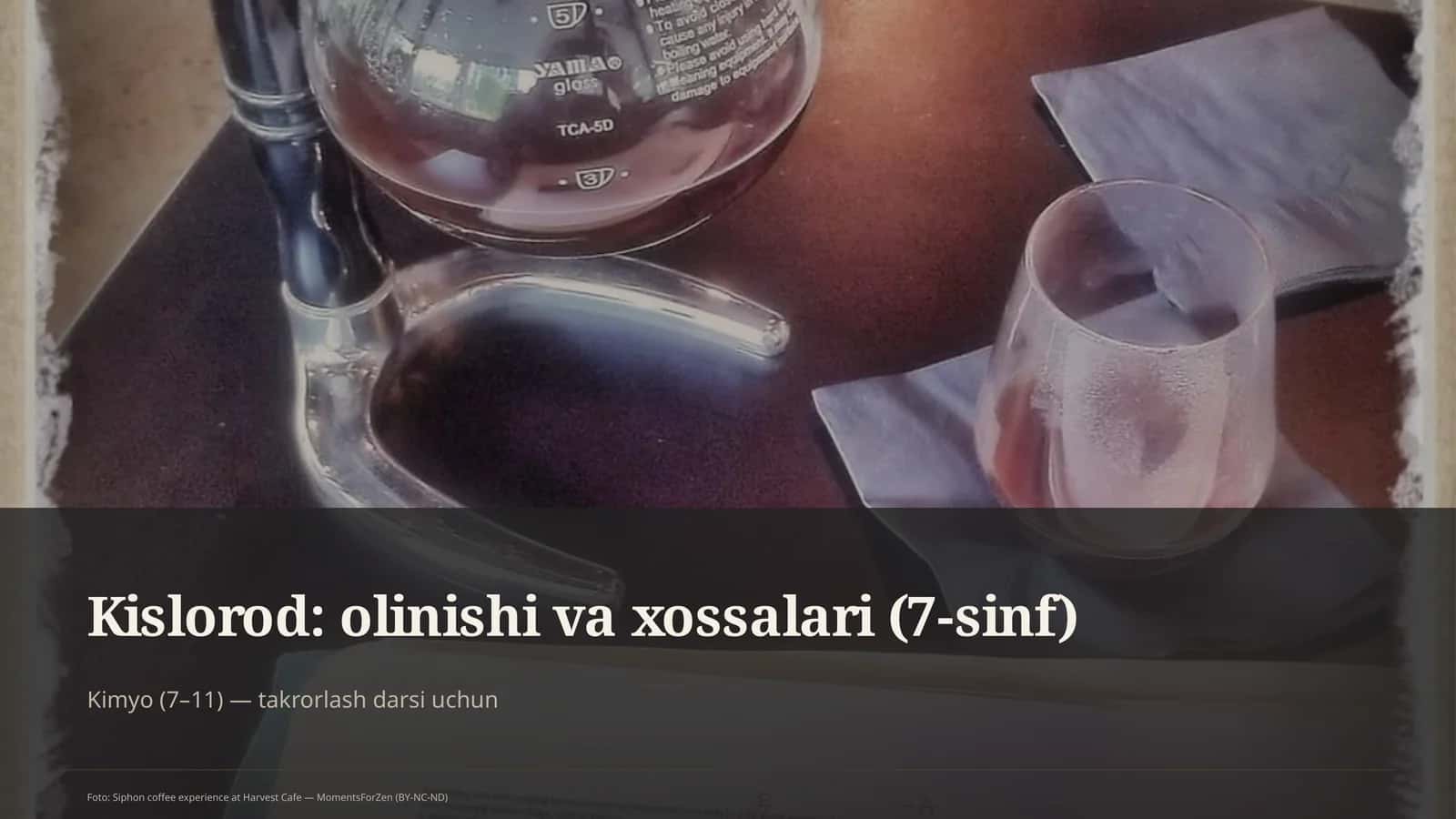 Kislorod: olinishi va xossalari (7-sinf)