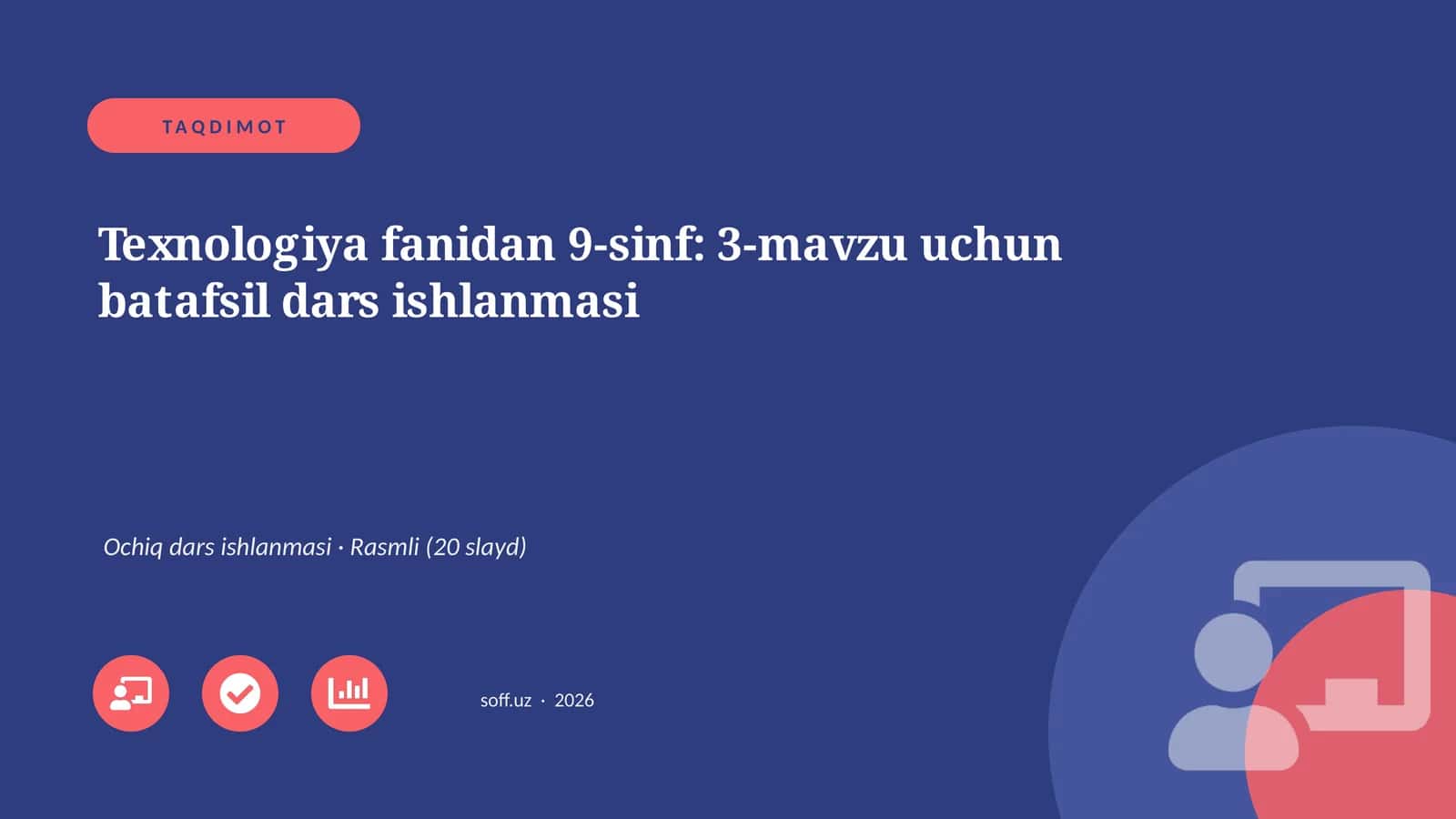 Texnologiya fanidan 9-sinf: 3-mavzu uchun batafsil dars ishlanmasi