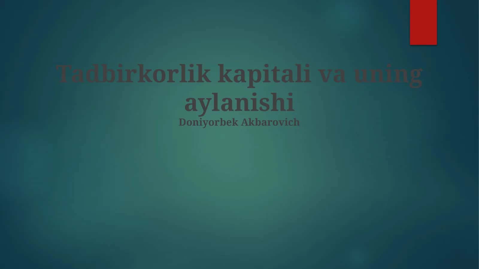 Tadbirkorlik kapitali va uning aylanishi