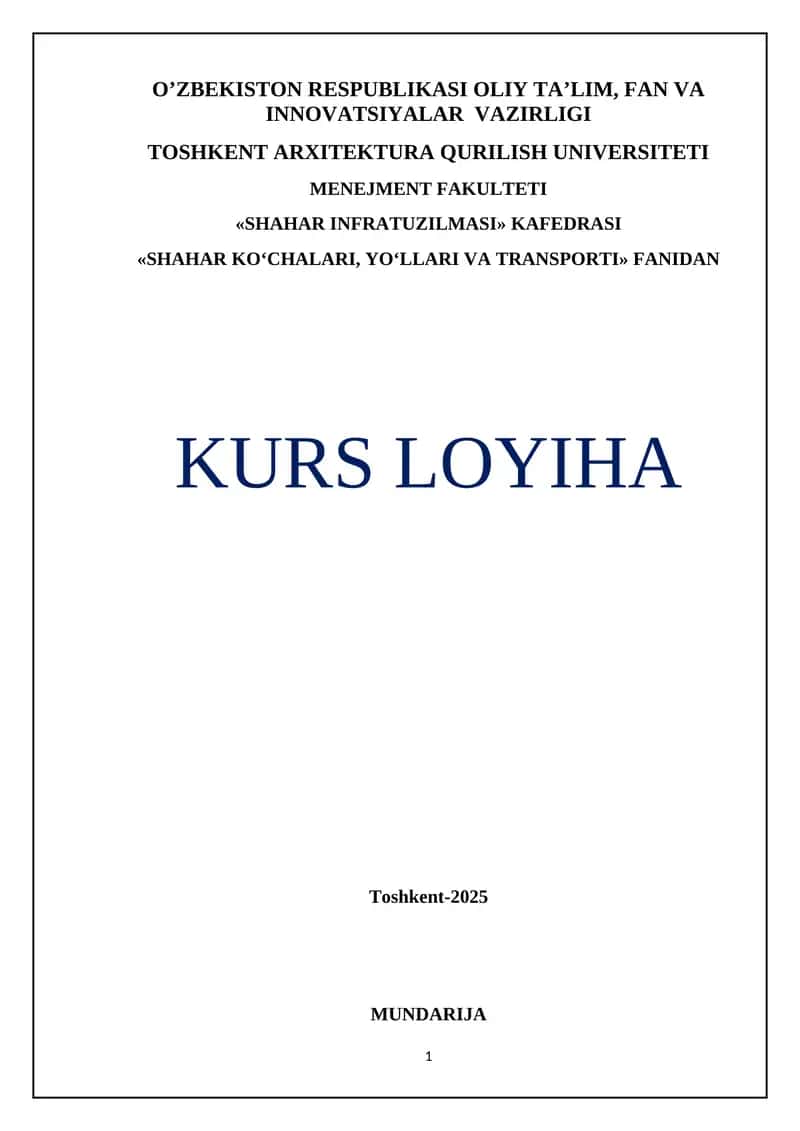 Shahar ko‘chalari, yo‘llari va transporti kurs loyihasi