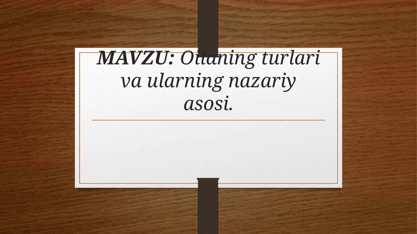 Oila turlari va ularning nazariyasi