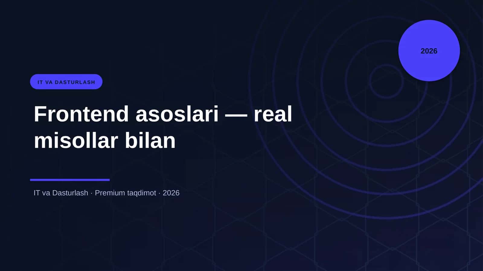 Frontend asoslari — real misollar bilan