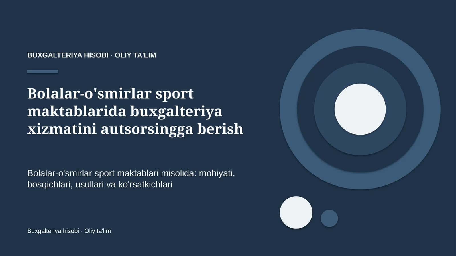 Bolalar-o'smirlar sport maktablarida buxgalteriya xizmatini autsorsingga berish