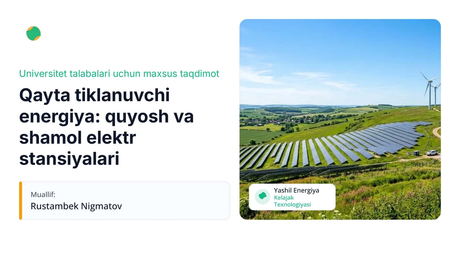 Qayta tiklanuvchi energiya: quyosh va shamol elektr stansiyalari | 15 slayd