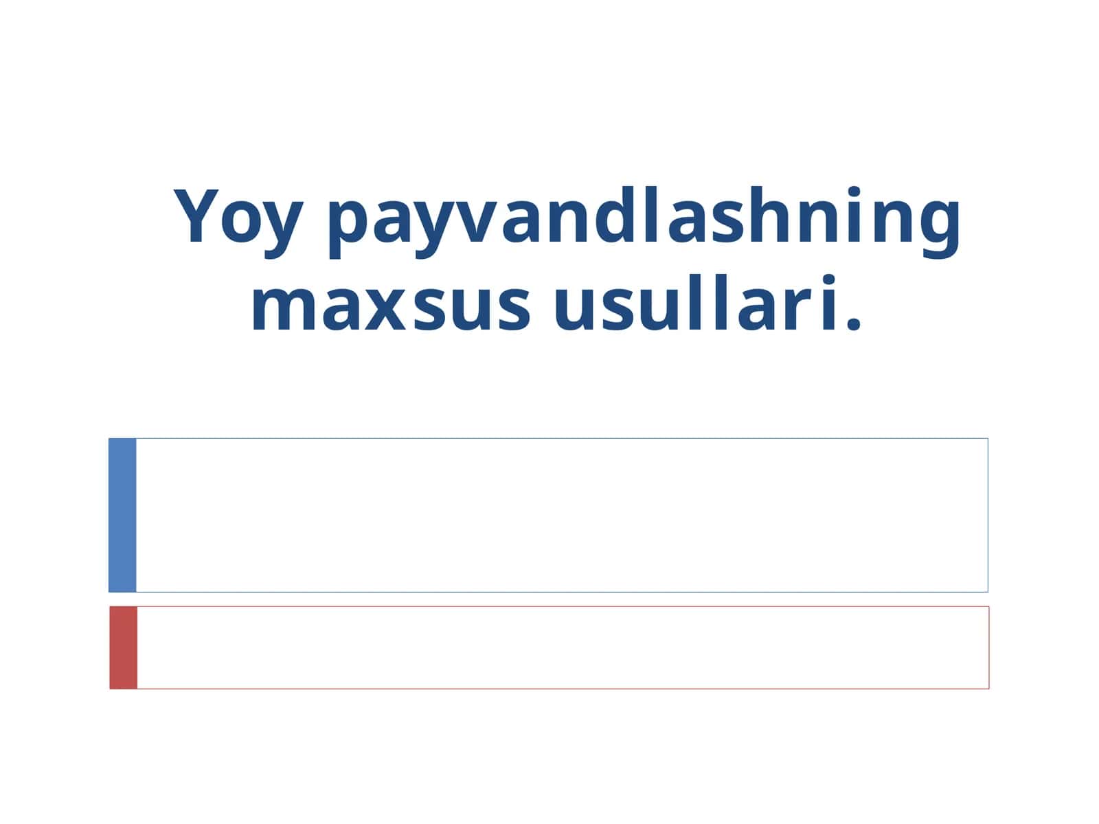 Gaz alangasida va plazma yordamida payvandlash