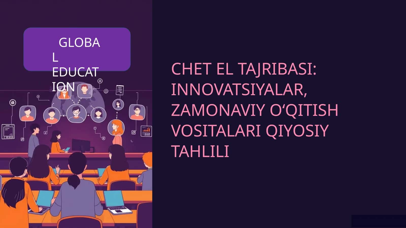CHET EL TAJRIBASI: INNOVATSIYALAR, ZAMONAVIYO‘QITISHVOSITALARIQIYOSIY TAHLILI