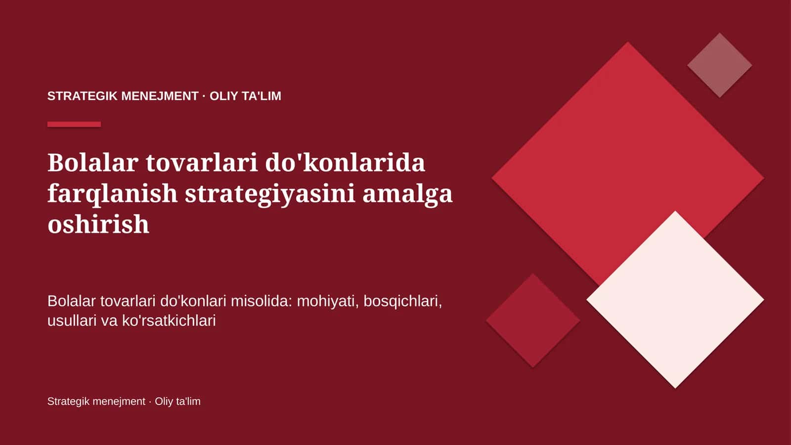 Bolalar tovarlari do'konlarida farqlanish strategiyasini amalga oshirish