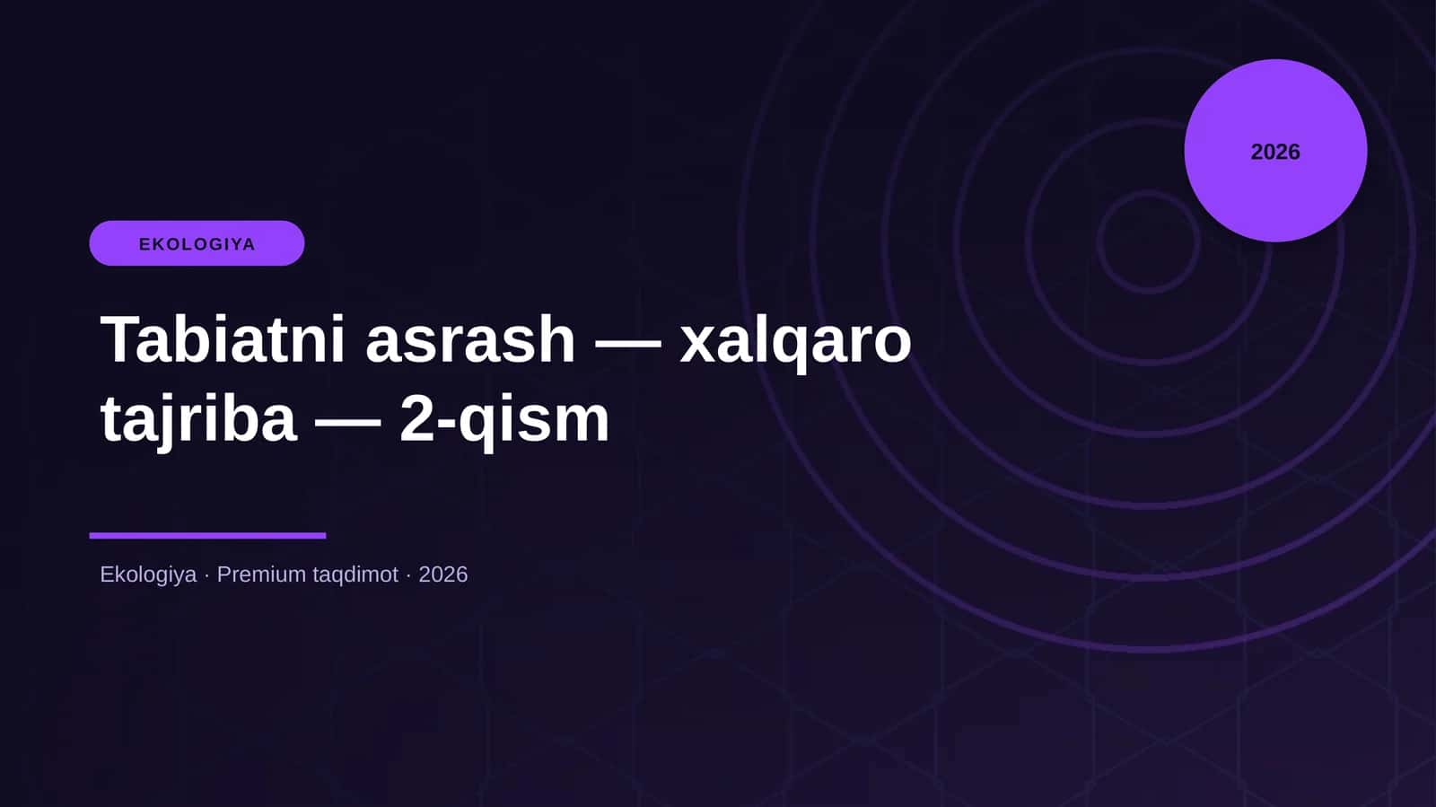Tabiatni asrash — xalqaro tajriba — 2-qism