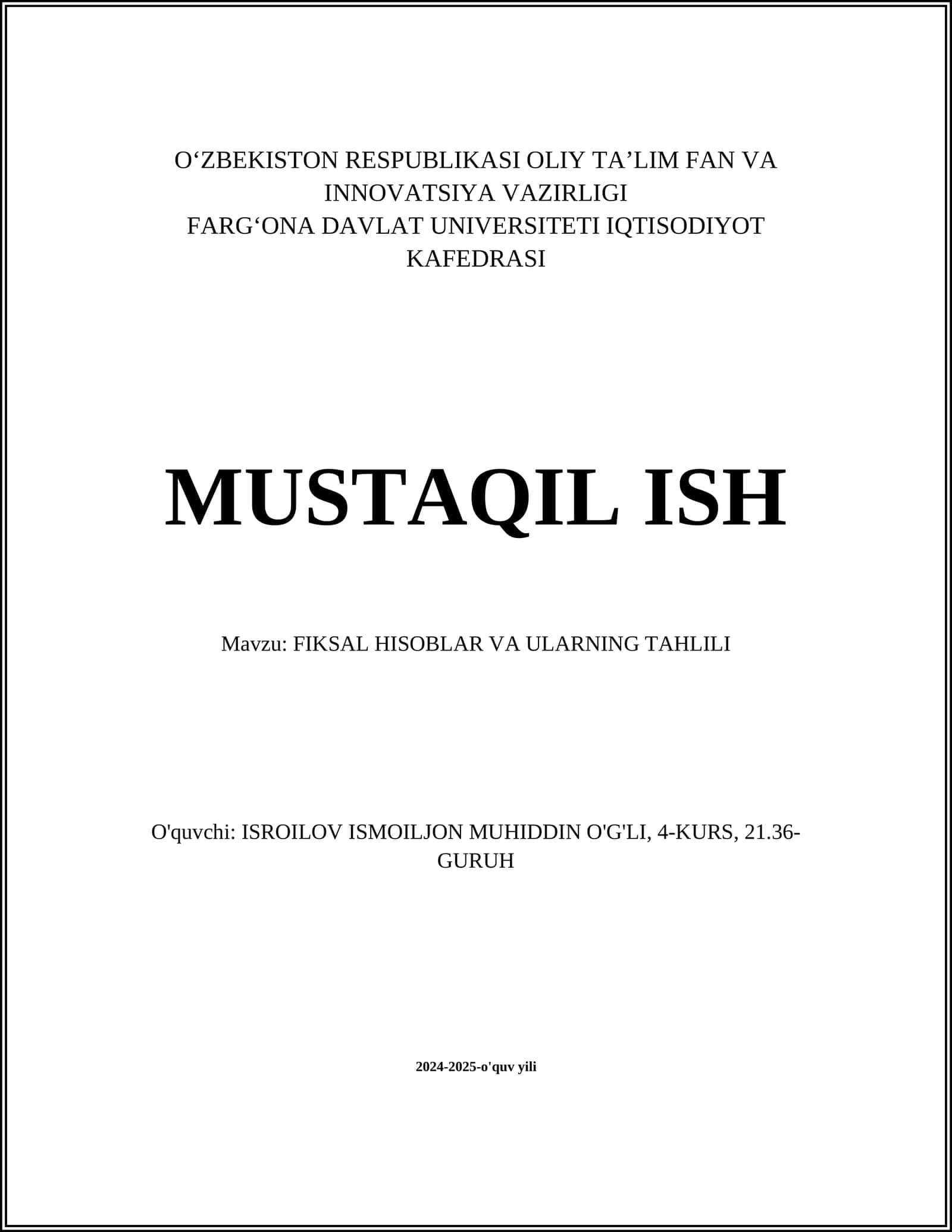 MUSTAQIL ISH Mavzu: FIKSAL HISOBLAR VA ULARNING TAHLILI