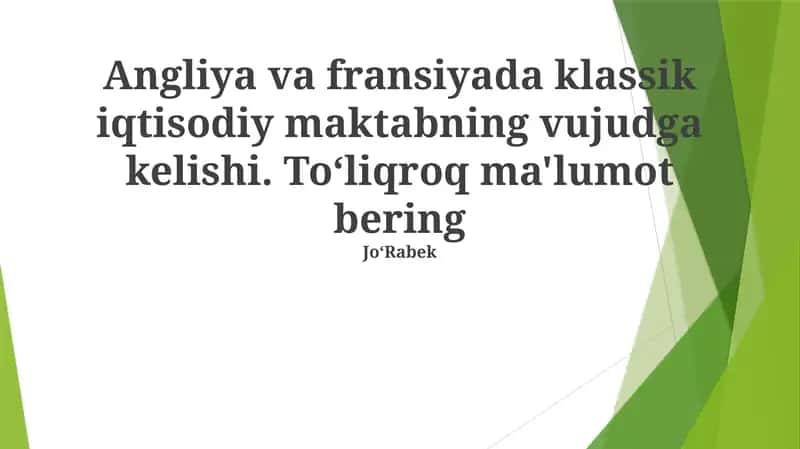 Angliya va fransiyada klassik iqtisodiy maktabning vujudga kelishi