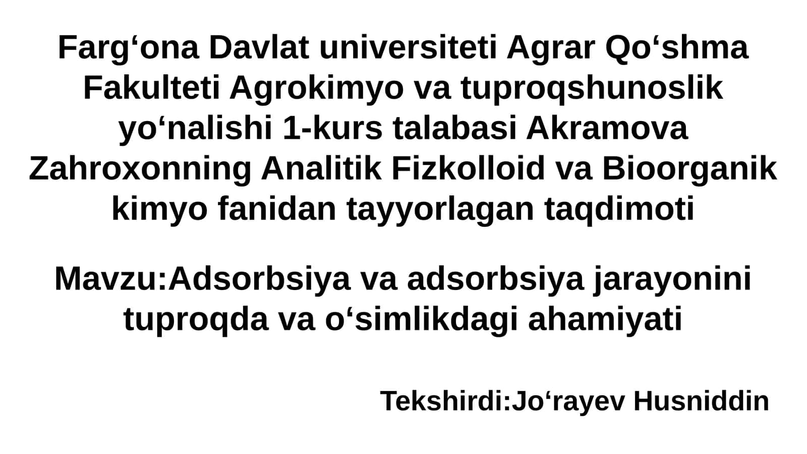 Adsorbsiya va adsorbsiya jarayonini tuproqda va oʻsimlikdagi ahamiyati