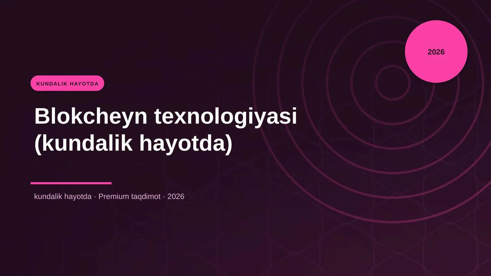 Blokcheyn texnologiyasi (kundalik hayotda)