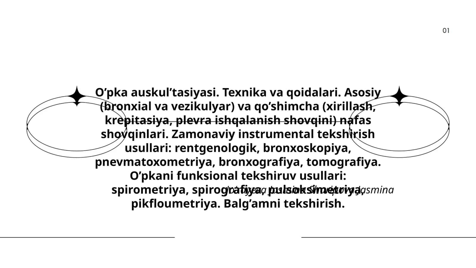 O’pka auskul’tasiyasi. Texnika va qoidalari