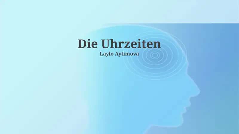 Die Uhrzeiten