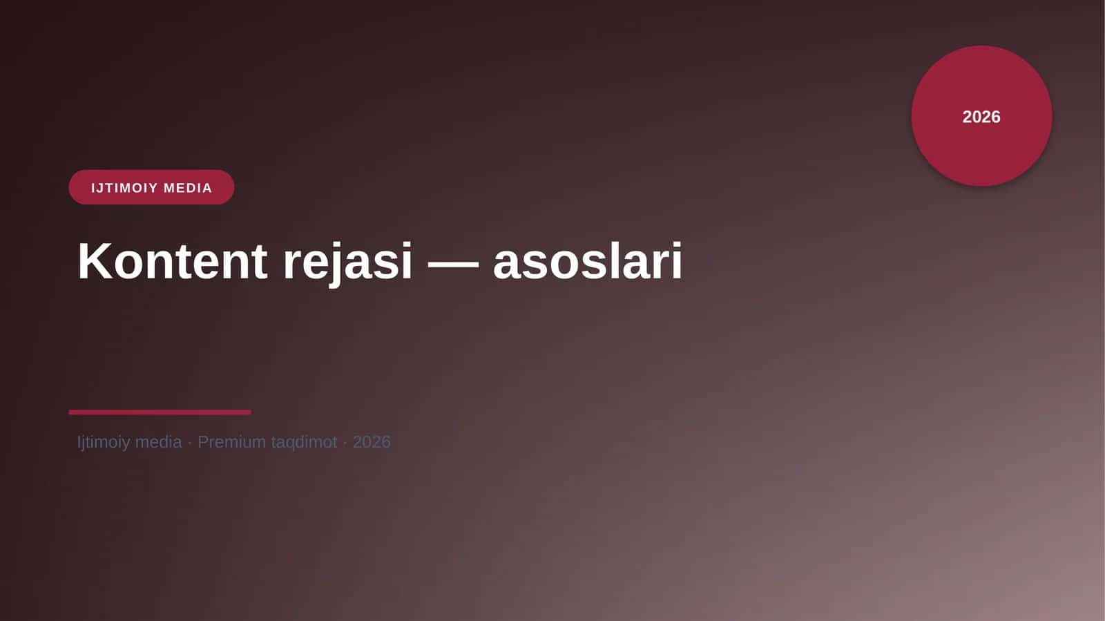Kontent rejasi — asoslari