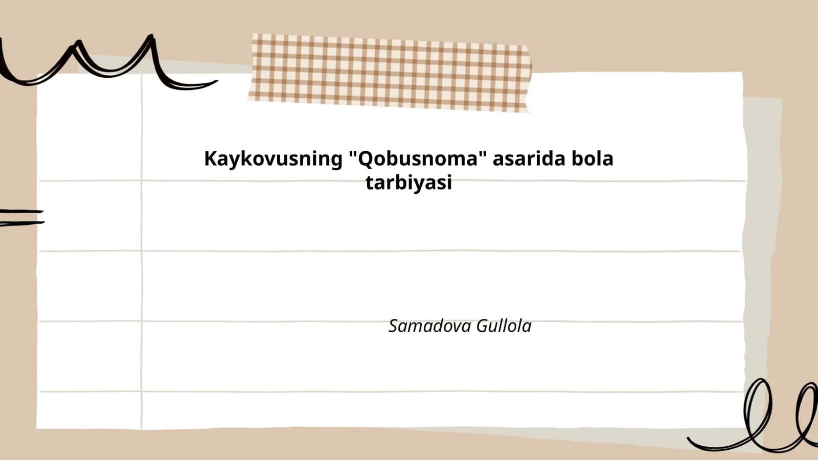 Kaykovusning "Qobusnoma" asarida bola tarbiyasi