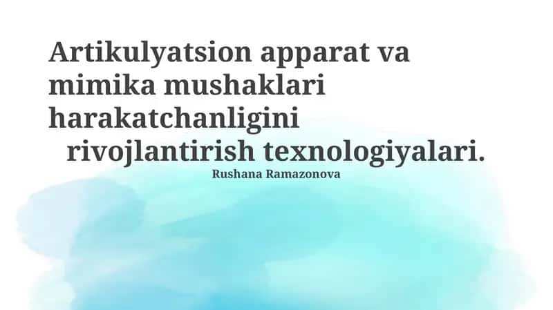 Artikulyatsion apparat va yuz mushaklari harakatchanligini rivojlantirish texnologiyalari