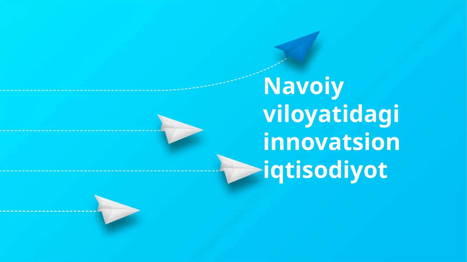 Navoiy viloyatidagi innovatsion iqtisodiyot