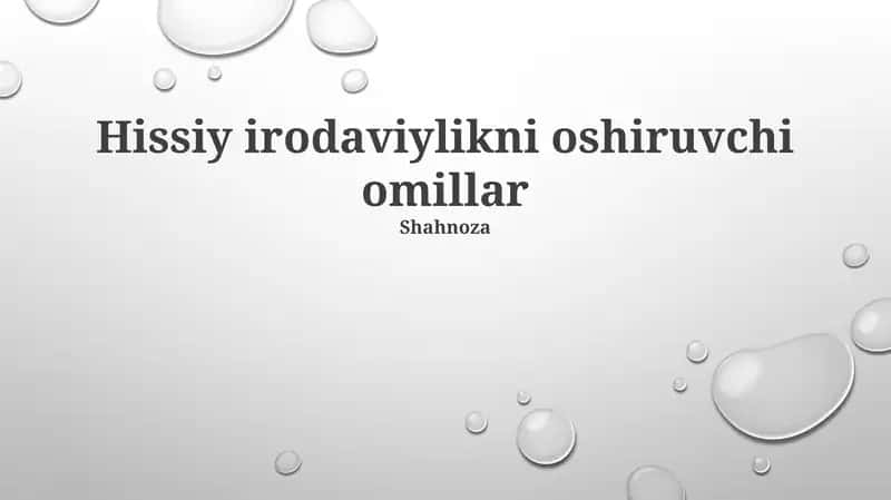 Hissiy irodaviylikni oshiruvchi omillar