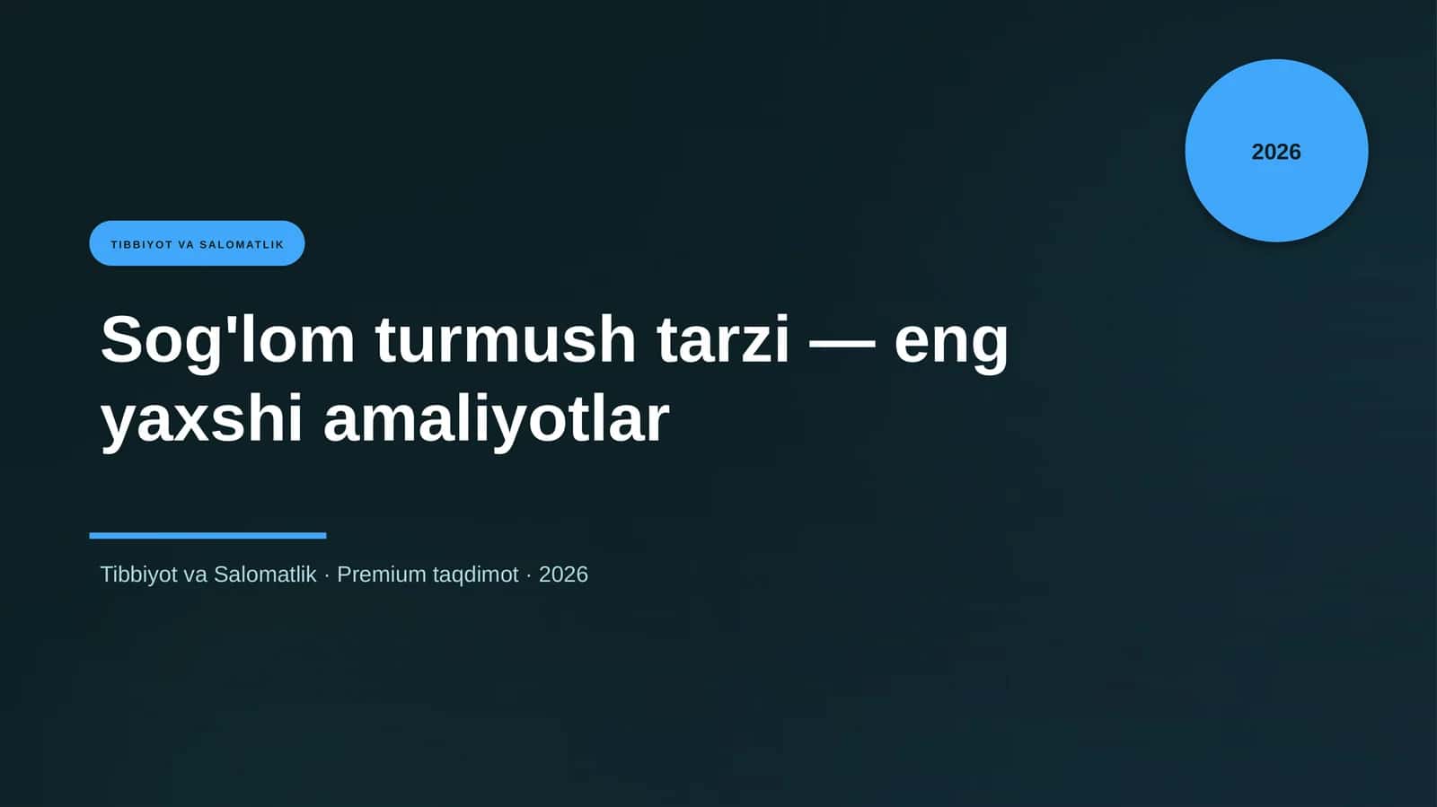 Sog'lom turmush tarzi — eng yaxshi amaliyotlar