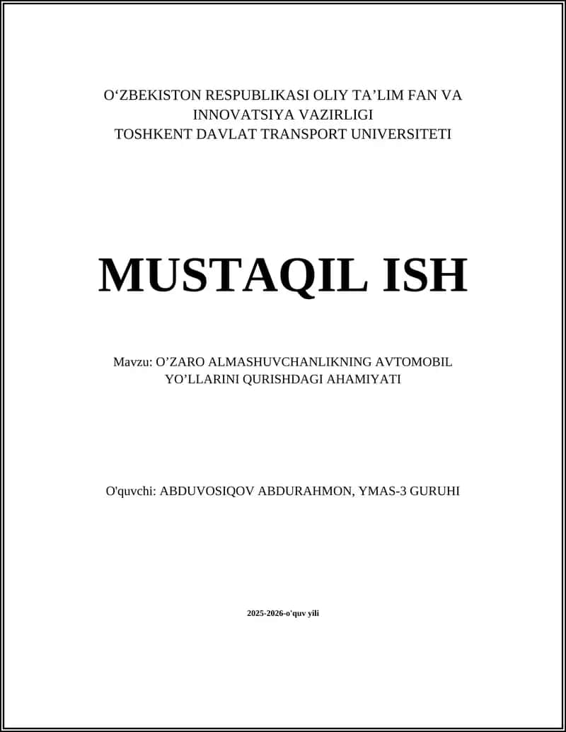 O'ZARO ALMASHUVCHANLIKNING AVTOMOBIL YO’LLARINI QURISHDAGI AHAMIYATI