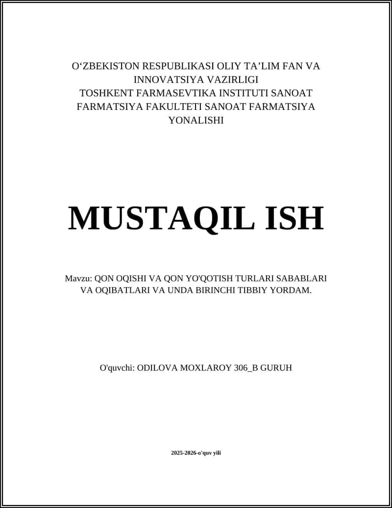 QON OQISHI VA QON YO'QOTISH TURLARI SABABLARI VA OQIBATLARI VA UNDA BIRINCHI TIBBIY YORDAM