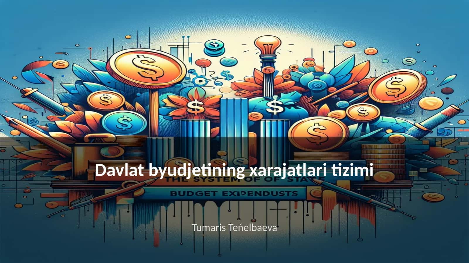 Davlat byudjetining xarajatlari tizimi