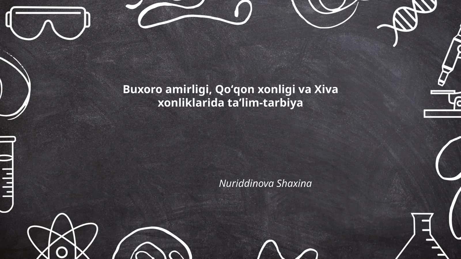 Buxoro amirligi, Qoʻqon xonligi va Xiva xonliklarida taʼlim-tarbiya