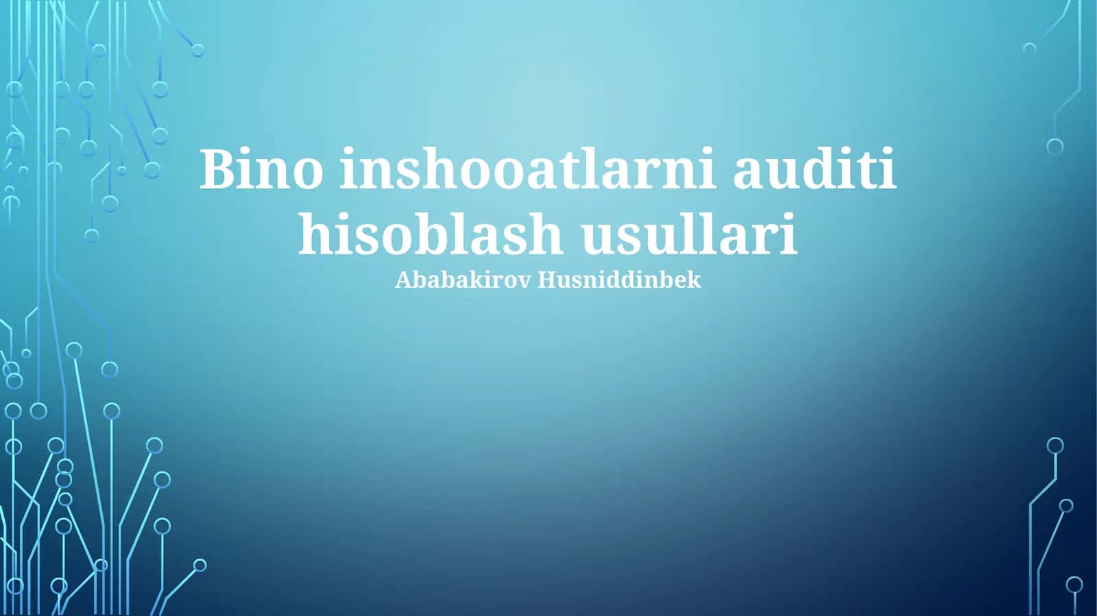 Bino inshooatlarni auditi hisoblash usullari