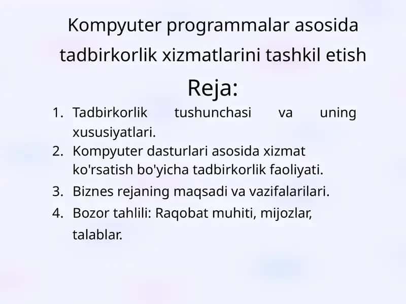 Kompyuter programmalar asosida tadbirkorlik xizmatlarini tashkil etish
