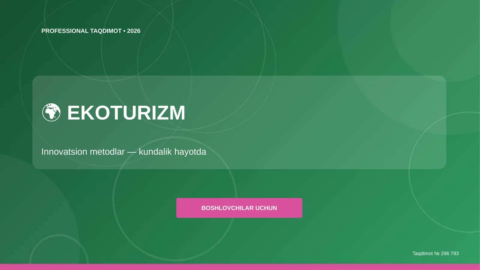 Ekoturizm: innovatsion metodlar (kundalik hayotda) [boshlovchilar uchun]