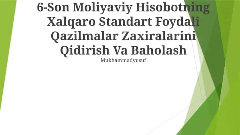6-Son Moliyaviy Hisobotning Xalqaro Standart Foydali Qazilmalar Zaxiralarini Qidirish Va Baholash