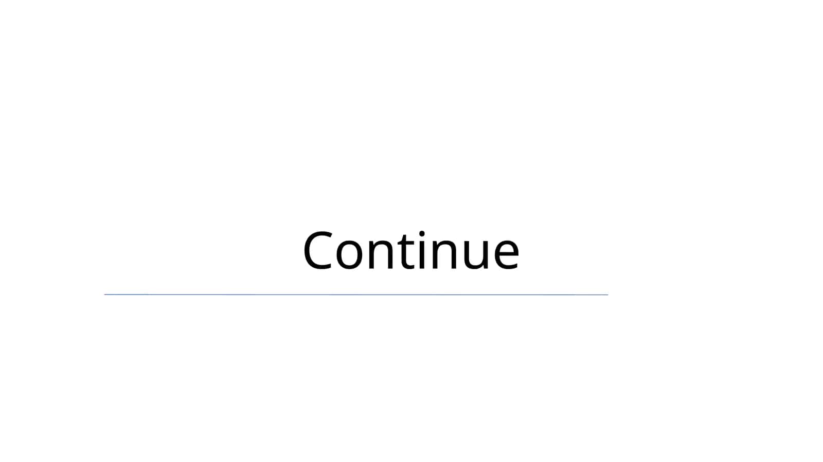 Continue