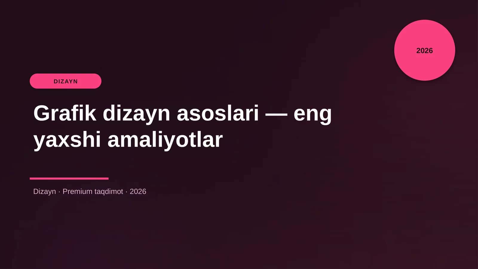 Grafik dizayn asoslari — eng yaxshi amaliyotlar