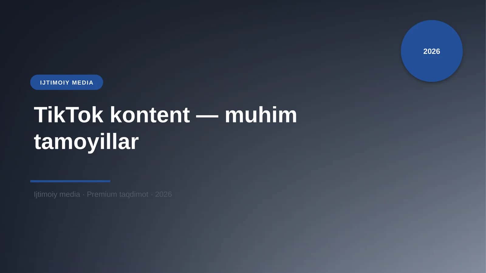 TikTok kontent — muhim tamoyillar