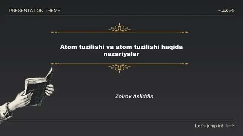 Atom tuzilishi va atom tuzilishi haqida nazariyalar