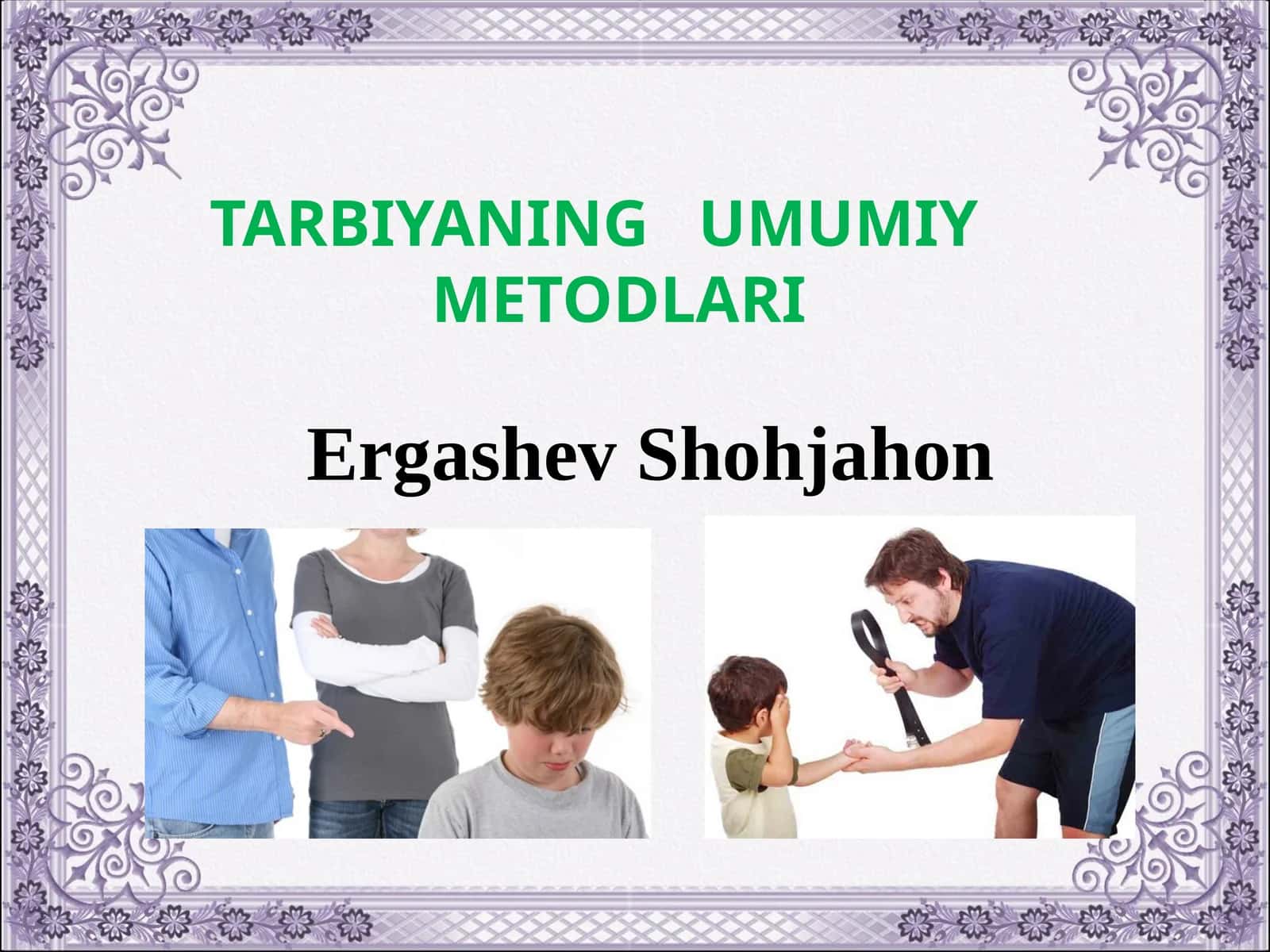 Tarbiyaning umumiy metodlari