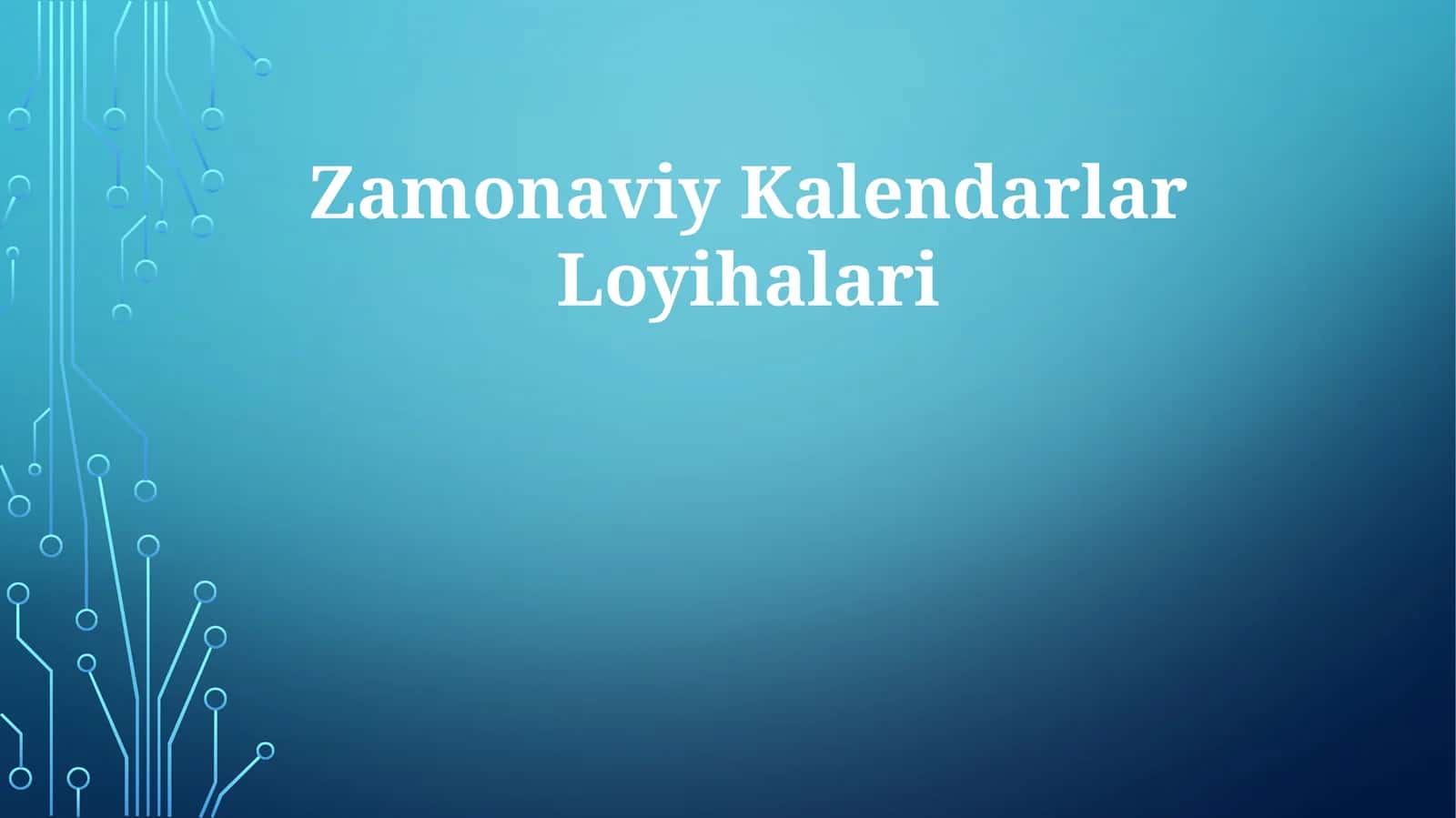 Zamonaviy Kalendarlar Loyihalari