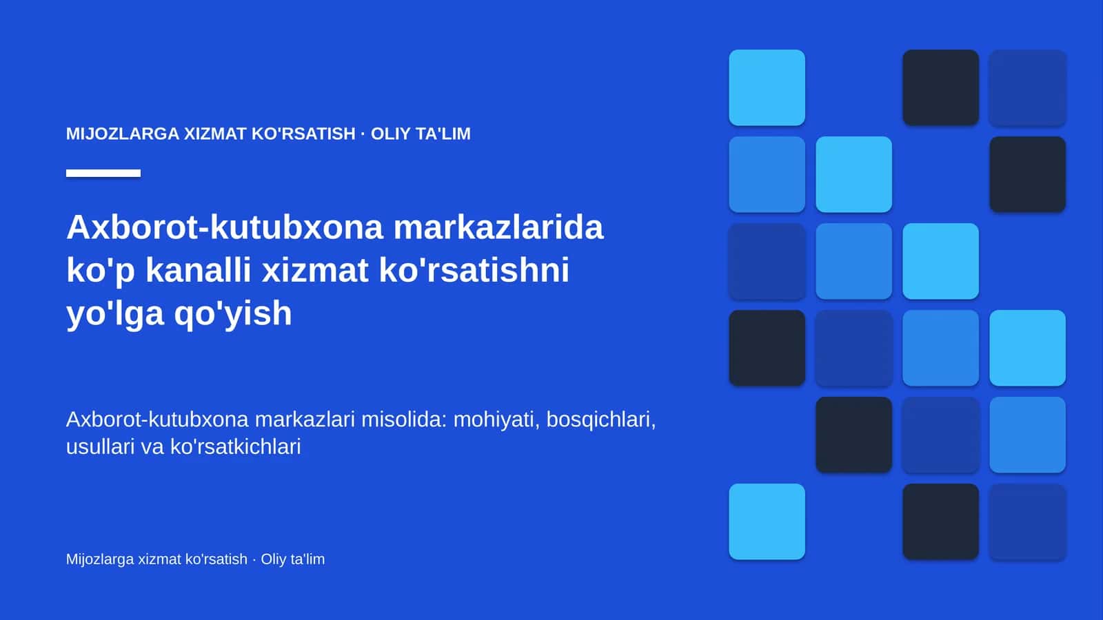Mijozlarga xizmat ko'rsatish · Oliy ta'lim